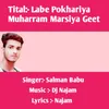 Labe Pokhariya Muharram Marsiya Geet